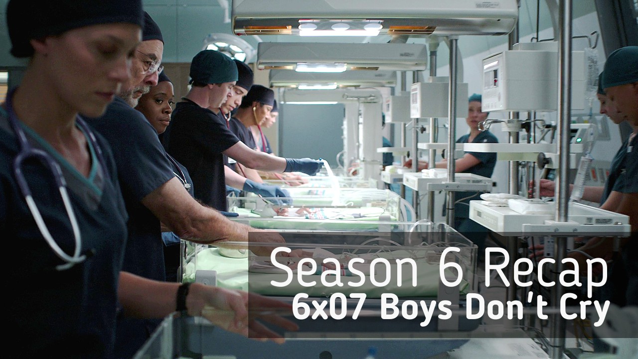 Season 6 Recap: 6×07 Boys Don’t Cry